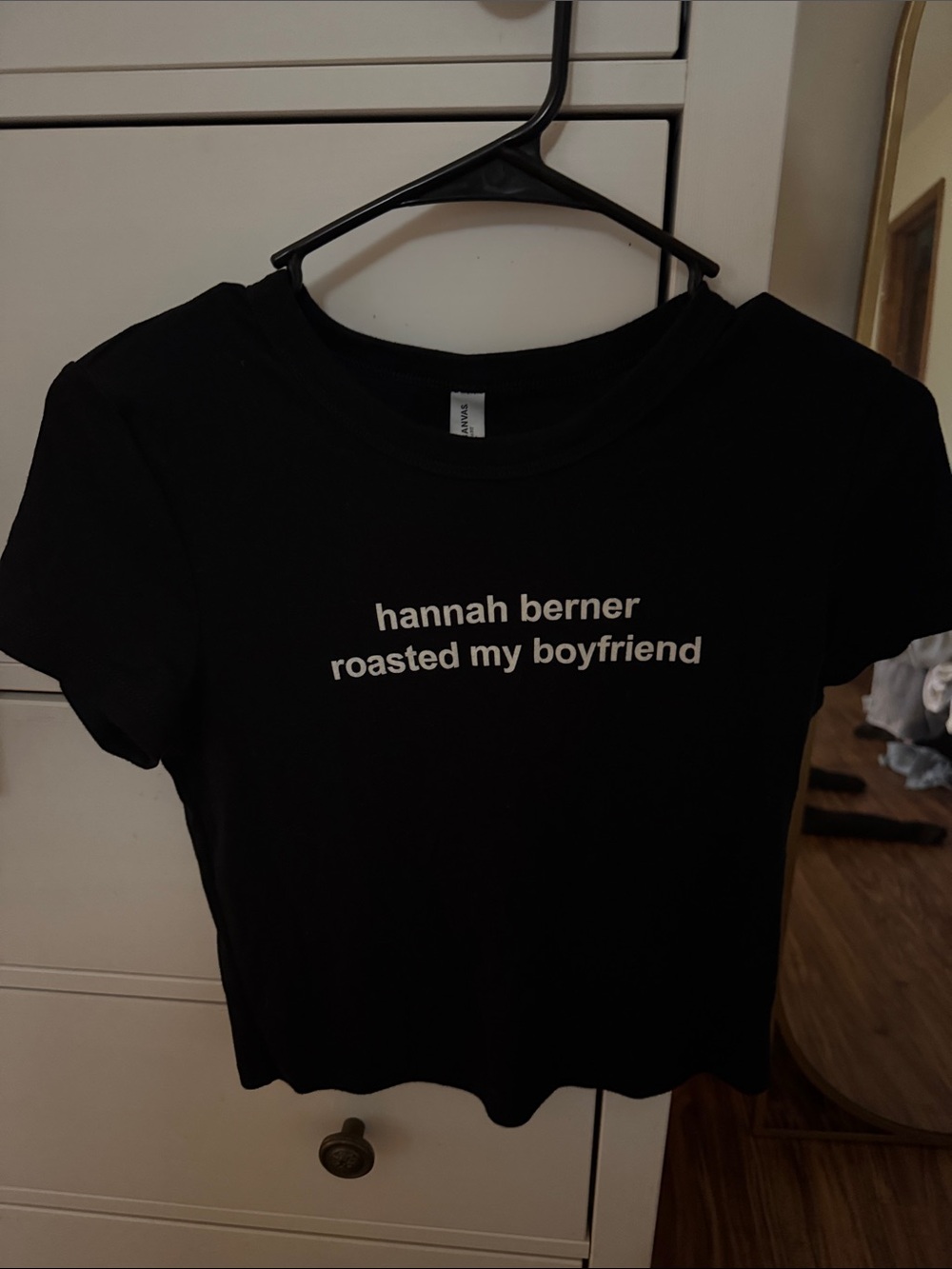 Black Graphic Tee "hannah berner roasted my boyfriend"